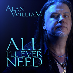 Alax William - All I`LL Ever Need